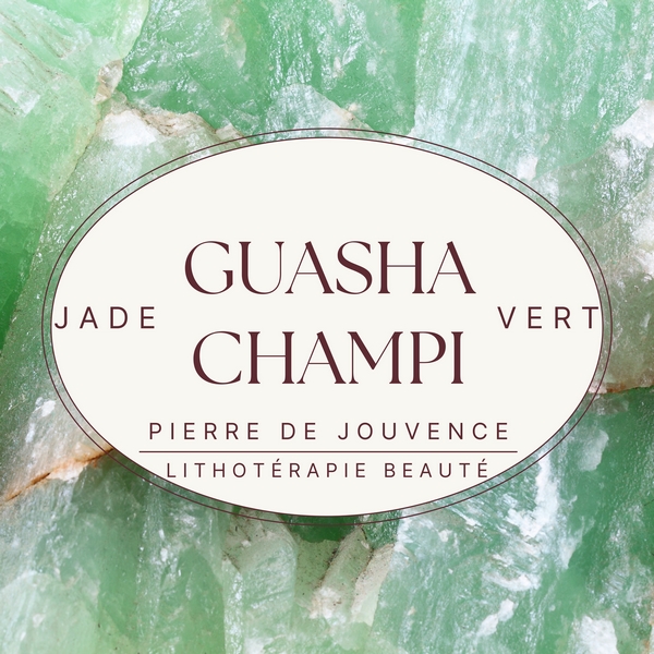 Kanu nature CAMPIV lithoterapie beaute pierre jouvence jade vert z2